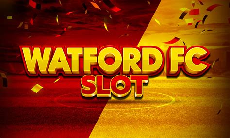 Watford Fc Slot Bwin
